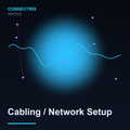 Cabling / Network Setup